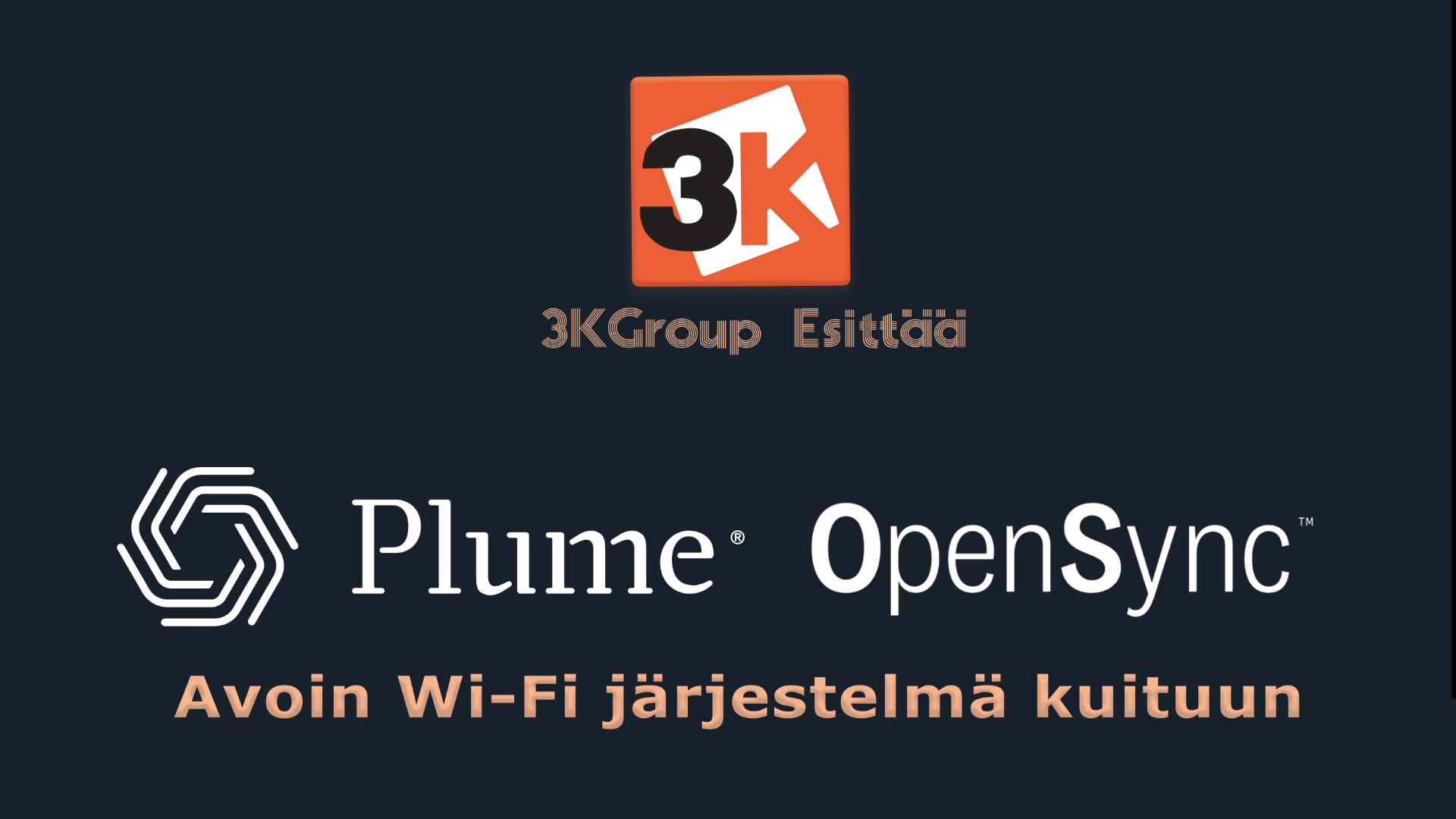 3kgroup Plume OpenSync Kuitu Kiitotie